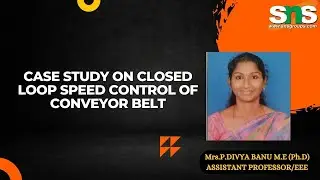 Case Study - Closed loop speed control of converyor belt| Control Systems| SNS Institutions
