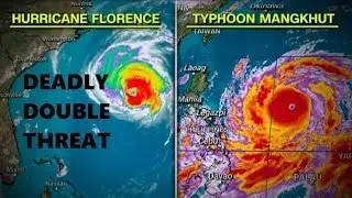 GSM Update 9/13/18 - Hurricane Florence - Typhoon Mangkhut - Summer Snow Dump Continues