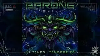 Lil Texas - Texcore EP [MIX] [BARONG FAMILY] [MasTho]