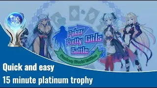 Poker Pretty Girls Battle: Fantasy World Edition - Easy 15-minute platinum roadmap and trophy guide