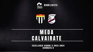[HIGHLIGHTS] Eccellenza Gir. A 23/24 - Meda - Calvairate