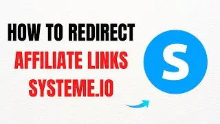How to Redirect Affiliate Links on Systeme.io &ndash; Tutorial Full Guide 2025
