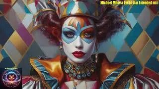 Michael Milov & Lyd14-Liar Extended mix (Suanda Voice)
