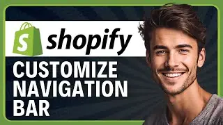 How to Customize the Navigation Bar in Shopify (2026 Tutorial)