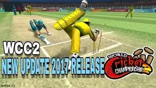 WCC2 NEW GAME UPDATE 2017 RELEASE TODAY