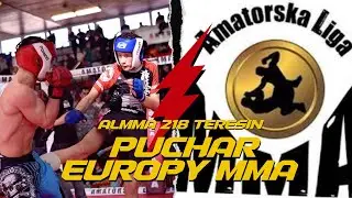 PUCHAR EUROPY MMA | ALMMA 218 TERESIN