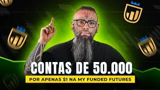 🔥 A MELHOR PROMO&Ccedil;&Atilde;O DA HIST&Oacute;RIA? | Conta de $50k por APENAS $1 na MyFundedFutures!