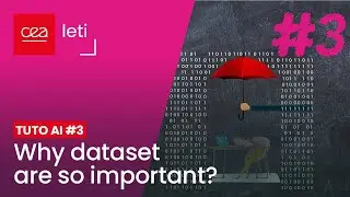 Tutorial on Artificial Intelligence N&deg;3 - Why datasets are so important ?