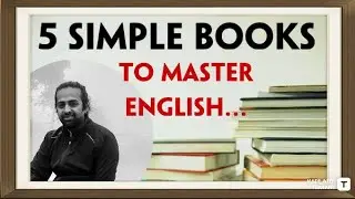 Books to help you master the English language | Reading with Purpose | Rupam Sil