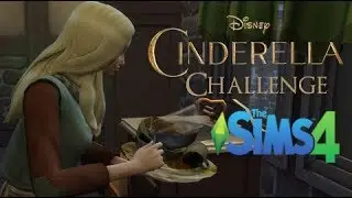 Let's Play The SIms 4: Cinderella Challenge - Episode 3