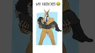 MY HEROES😂❤️&zwj;🔥😂#mha #myheroacademia #anime #aizawa #allmight #bnha #memes #deku #fyp #fypシ #shorts