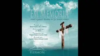 Em Memória de Mim - Cantata de Páscoa ( Grupo Hermom )