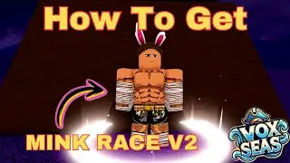 How To Get Mink Race V2 In Vox Seas | Mink Race V2 Guide | Roblox Vox Seas