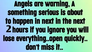 💌 God message today I Archangel Michael says, Angel's are Warning, A something serious is about to..