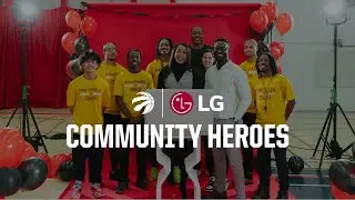 Toronto Raptors x LG Canada | Community Heroes: Aspire 4 Higher