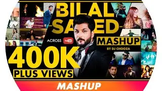 Bilal Saeed Mashup | Bilal Saeed Songs | Latest Punjabi Song | Best Punjabi Mashup