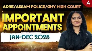 Appointments | JAN-DEC 2025 | Last 1 Year Current Affairs | By Sumita Maam