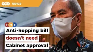 Much awaited anti-hopping bill doesn&rsquo;t need Cabinet approval, says Wan Junaidi