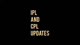 IPL and CPL news #ipl #cpl #cricket