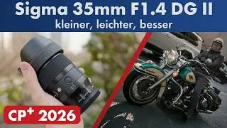 SCH&Auml;RFER, KLEINER, LEICHTER | Sigma 35mm F1.4 DG II Art im Test [Deutsch]