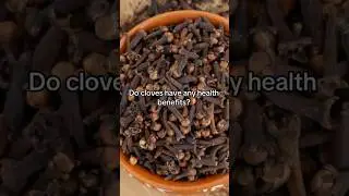 Are cloves good for you?