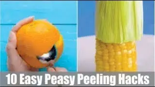 10 Easy Peasy Peeling Hacks ll  DIY Food Prep and Tricks