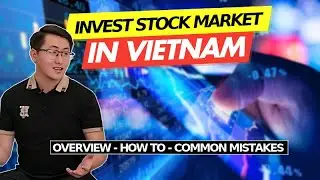 VIETNAM INVESTMENT 2022 | Invest in Vietnamese Stock Market to SURF Vietnam Economy Growth