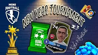Mini Football - New Year Tournament! Kyle Mfastest x3 in a Goal Pack!