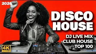 Disco House & Funky Mix #17 | TOP 100 2025: House, Soulful & Disco music