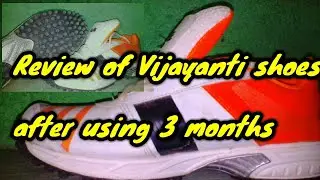 Reviews of Vijayanti shoe's|| after using 3months||