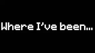 Where I've been...
