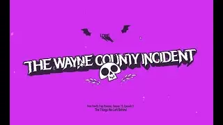 Lore: The Wayne County Incident