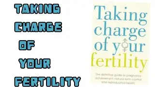 Taking Charge Of Your Fertility Audiobook