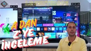 LG 55UT91006 UHD SMART TV A DAN Z'YE DETAYLI İNCELEME