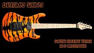 Dreamy Shiny Guitar Backing Track Jam in  D Mixolydian
