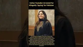 Indian Youtuber Got Arrested 🤯|| Viral News || #shorts #news #indpakwar