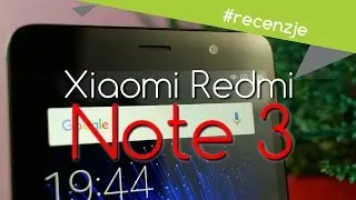 Xiaomi Redmi Note 3 - Recenzja / Test / Opinie