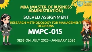MMPC-015 MBA Solved Assignment 2025-2026 | IGNOU MBA 3rd Semester Assignment Solution 2k25 Video