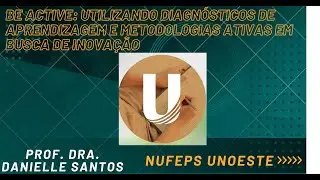Be Active: Utilizando Diagn&oacute;sticos de Aprendizagem e Metodologias Ativas em Busca de Inova&ccedil;&atilde;o