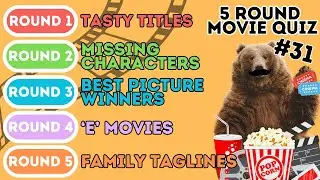 The 5 Round Movie Quiz | Tasty Titles, Missing Characters, Best Picture, 'E' Family Taglines (31)