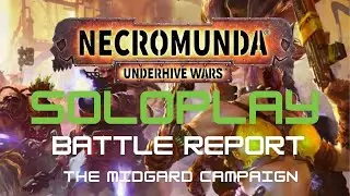 Necromunda Solo Rules Battle Report, The Midgard Campaign 1 - Strike Team Talon