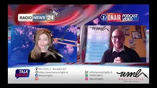 Radio News 24 - On Air Podcast Video - Intervista a Wmusiclights