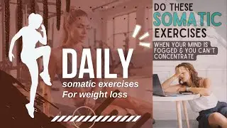 Somatic Exercises to Lose Weight FAST MUST TRY in 2024!