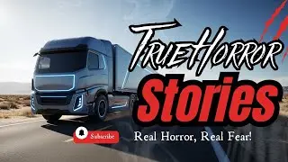 10 Trucker Nightmares: Bone-Chilling Real Tales