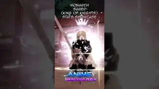 Monarch Saber (King Of Knights) Stats Showcase | Roblox | Anime Vanguards #roblox #showcase #fate