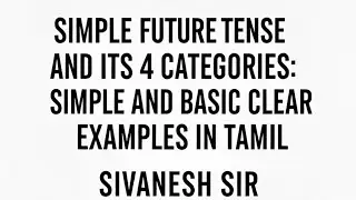 Simple future tense and its four categories in tamil