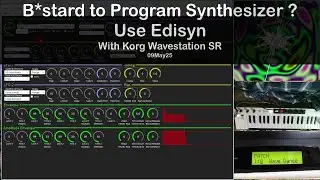 Hard to Program Synthesizer ? | Use Edisyn |  With Wavestation SR  |🎶🔌🎹 |