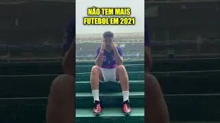 ACABOU O FUTEBOL EM 2021...  #Paulist&atilde;oNoYouTube 🥺🥵