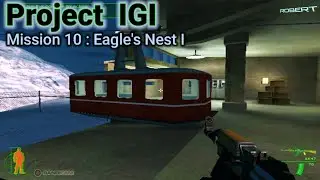 Project IGI : Mission 10 - Eagle's Nest I ||  PC Full Gameplay @PCgaming 0.2