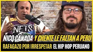 RAFAGAZO A CHENTE Y NICO CANADA POR RIDICULIZAN A PERU Y SUS GRUPOS DE RAP